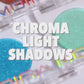 Chroma light shadow
